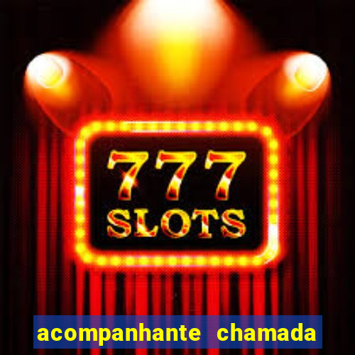 acompanhante chamada de video